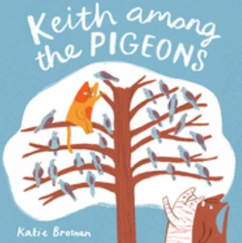 Keith Among the Pigeons, Paperback by Brosnan, Katie, Like New Used, Free shi...