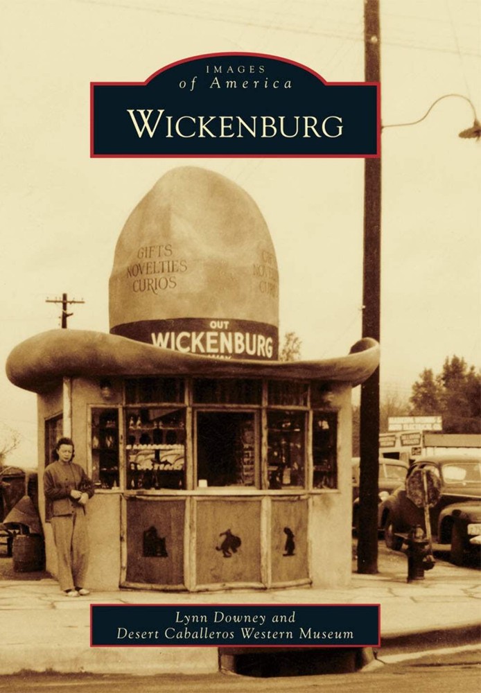 NEW Arcadia Publishing Wickenburg, AZ 9780738585048 Images of America Trade Pape