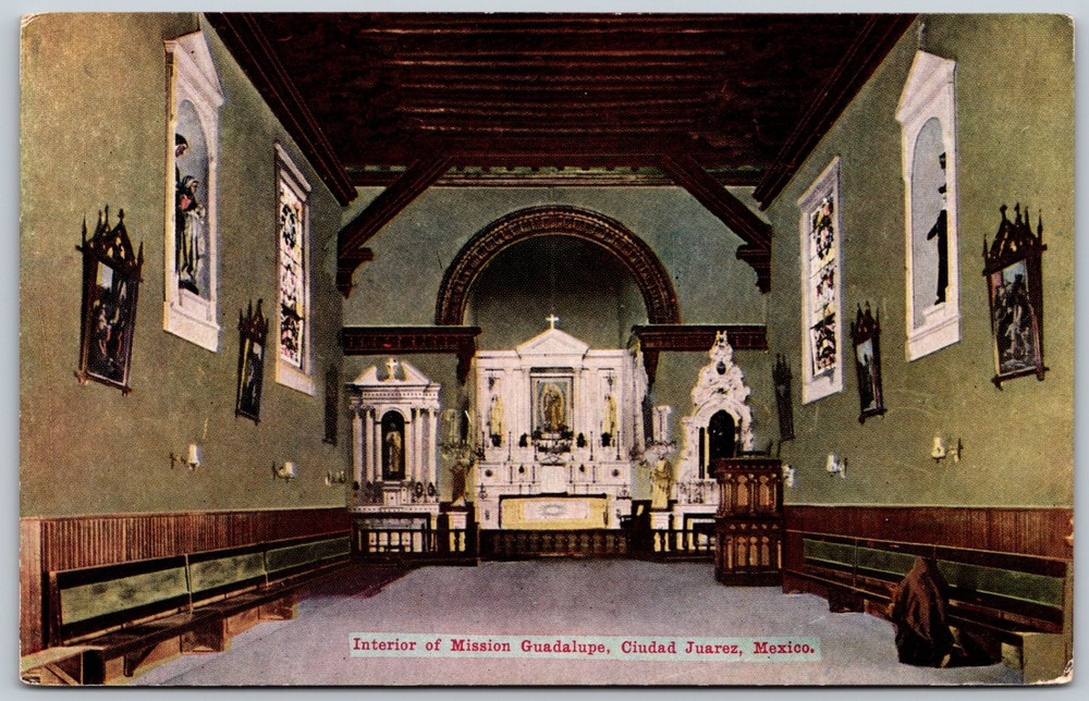 Mission Guadalupe Interior Ciudad Juarez Mexico Altar ANTIQUE Postcard 9892