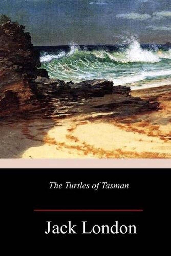 The Turtles of Tasman by Jack London (English) Paperback Book