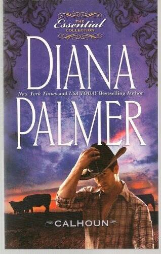 Calhoun - Paperback By Palmer, Diana - GOOD