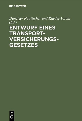 Entwurf eines Transportversicherungsgesetzes (Hardback)