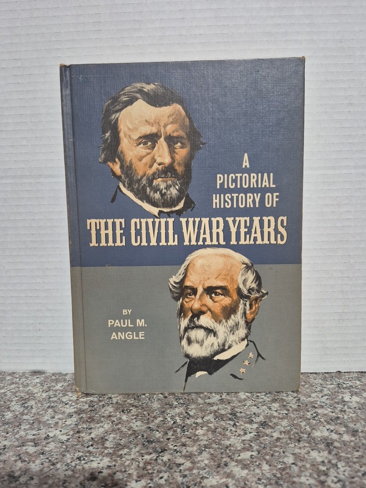 Vintage 1967 A Pictorial History Of The Civil War Years By Paul M. Angle HC Book