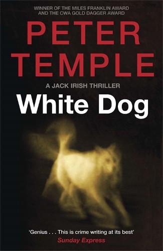 Peter Temple White Dog (Paperback) Jack Irish Thriller (UK IMPORT)All Tariffs and Duties included - no additional charges
