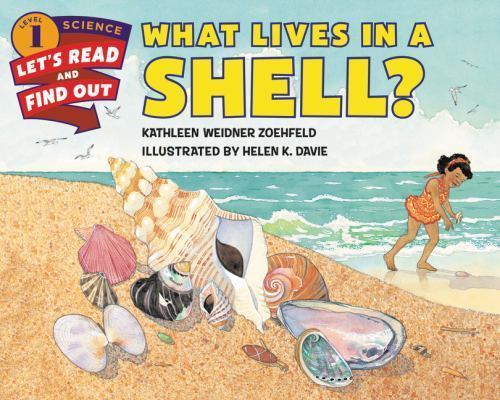 What Lives in a Shell? (Let's-Read-and-Find-Out Science 1), USED-Good, Zoehfeld,
