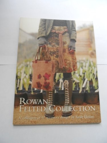 Rowan Felted collection by Sarah Hatton Book The Fast Free ShippingFREE US DELIVERY | ISBN: 1904485782 | Quality Books