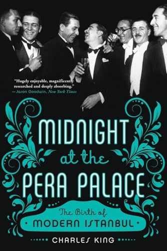 Midnight at the Pera Palace: The Birth - Paperback, by King Charles - Very Good