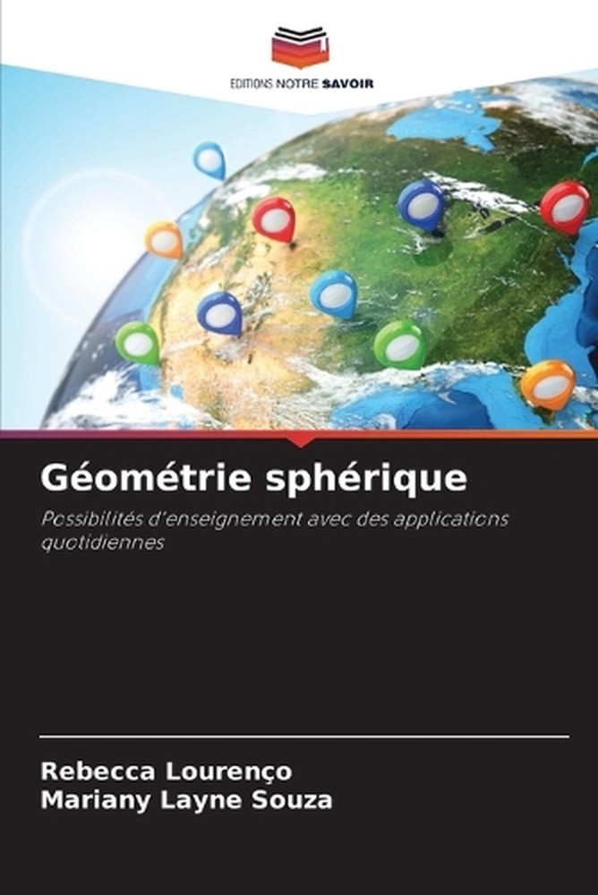 Gomtrie sphrique by Rebecca Louren?o (French) Paperback Book