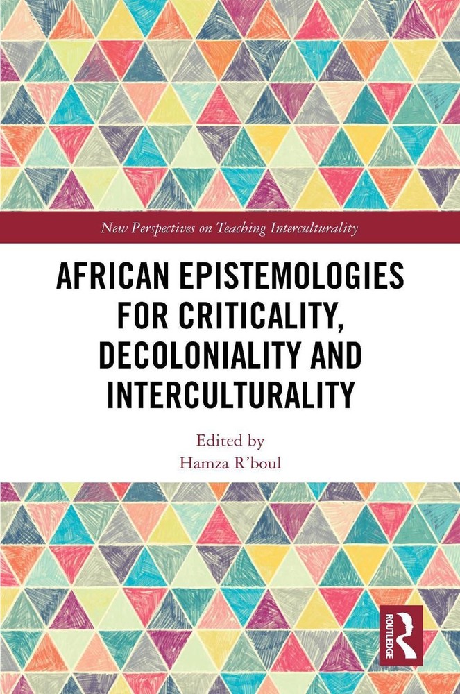 African Epistemologies for Criticality, Decoloniality and Interculturality by Ha