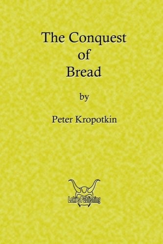 The Conquest of Bread