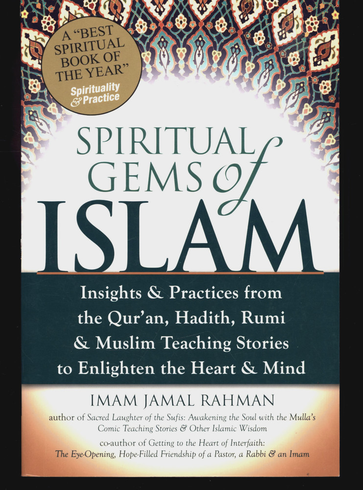 Imam Jamal Rahman Spiritual Gems Of Islam Qur'an Hadith Rumi & Muslam