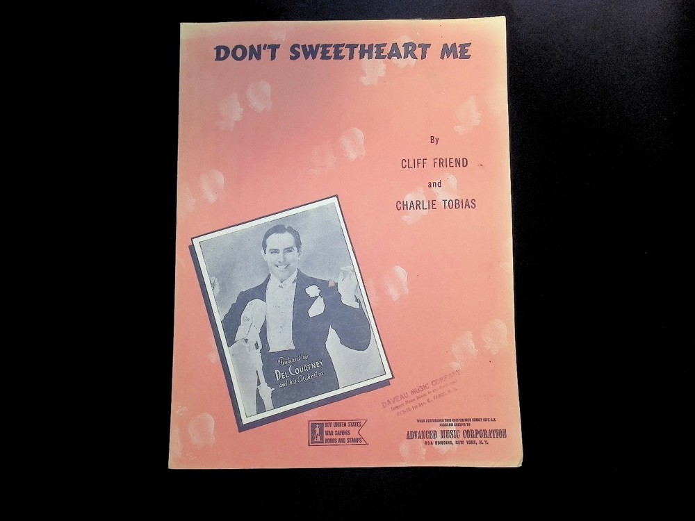 Don't Sweetheart Me Sheet Music 1943 Del Courtney Friend & Tobias P/V/G