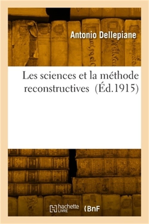 Les sciences et la m�thode reconstructives (Paperback or Softback)