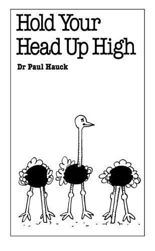 Hold Your Head Up High (Overcoming common problems) by Hauck, Dr Paul PaperbackFREE US DELIVERY | ISBN: 0859696278 | Quality Books
