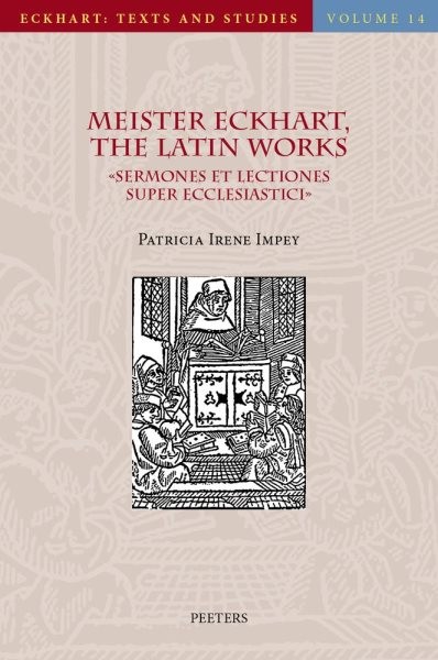 Meister Eckhart, The Latin Works : Sermones et Lectiones super Ecclesiastici ...