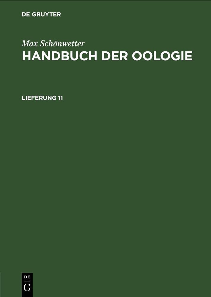 Max Schönwetter Max Schönwetter: Handbuch Der Oologie. Lieferung 11 (Hardback)