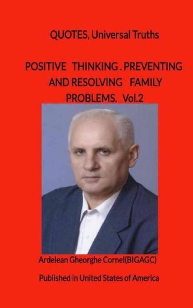 Positive thinking, preventing and resolving family problems: The best and useful