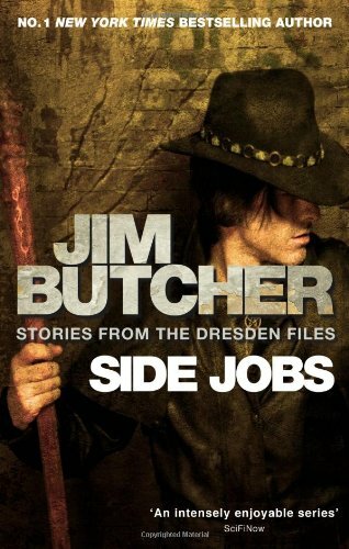 Side Jobs: Stories from the Dresden Files By Jim Butcher. 978184