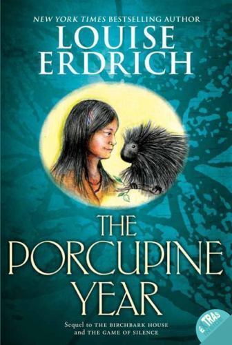 The Porcupine Year (Birchbark House, 3), USED-Good, Erdrich, Louise