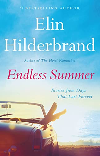 Elin Hilderbrand Endless Summer Hardcover Stories from Days That Last Forever 2022 Edition