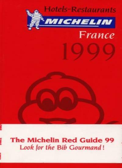 Michelin Red Guide France Hotels-Restaurants 1999 (In French) By