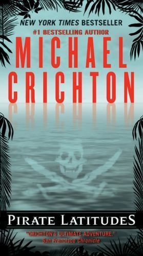 Pirate Latitudes, Paperback by Crichton, Michael, Used Good Condition, Free s...