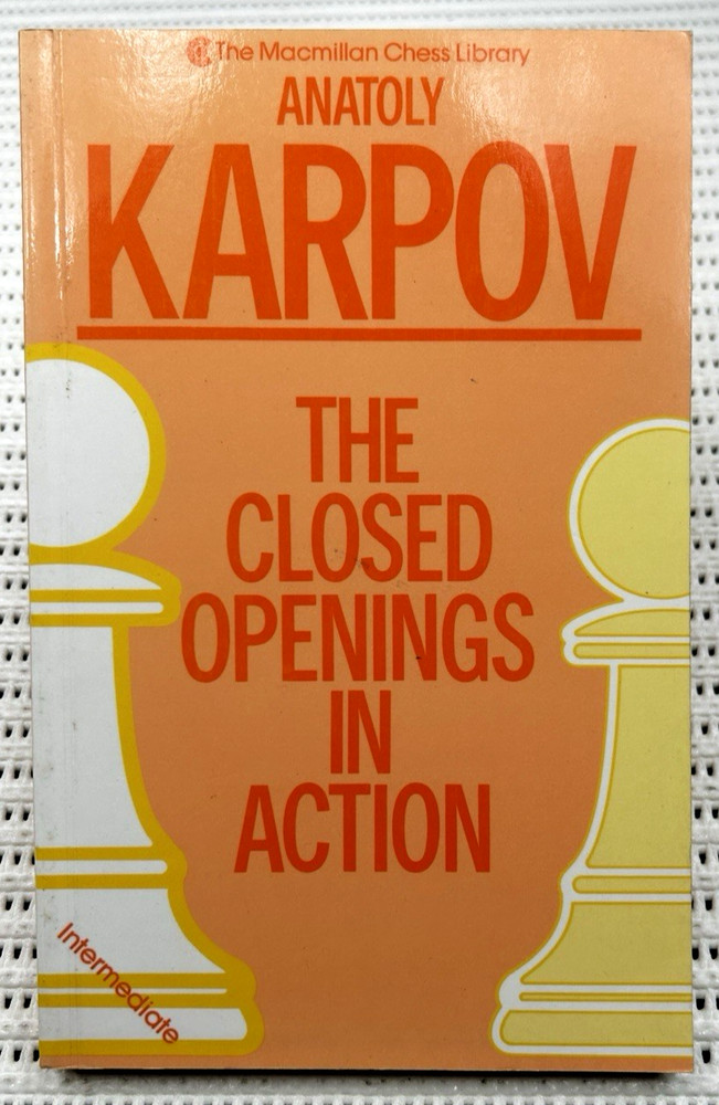 Chess Library The Closed Openings In Action Karpov Softcover  Illustrated 126p