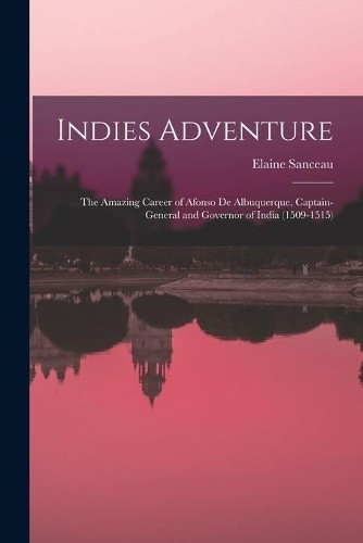 Elaine Sanceau Indies Adventure; the Amazing Career of Afonso De Alb (Paperback)Another great item from Rarewaves USA | Free delivery!