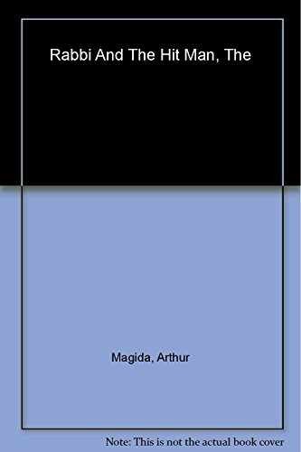The Rabbi and the Hit Man: A True - Hardcover, by Magida Arthur J. - Very Good b