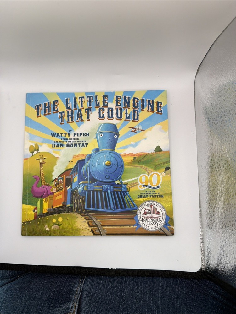 The Little Engine That Could: 90th Anniversary Edition Watty Piper / Dan Santat