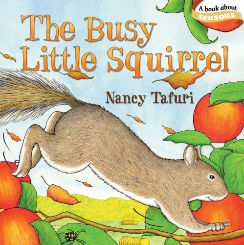 Busy Little Squirrel, Hardcover by Tafuri, Nancy, Like New Used, Free shippin...