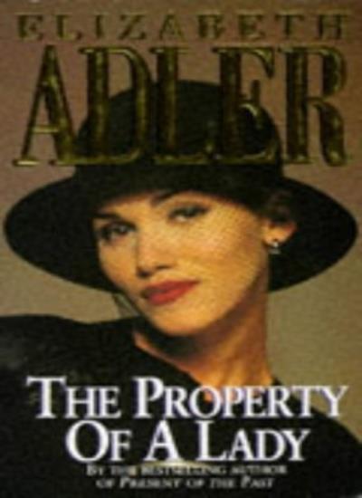 THE PROPERTY OF A LADY (CORONET BOOKS) By ELIZABETH ADLER