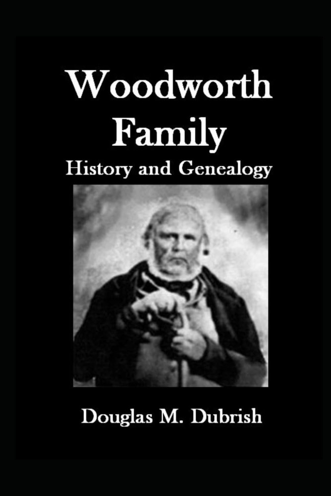 Woodworth Family History and Genealogy