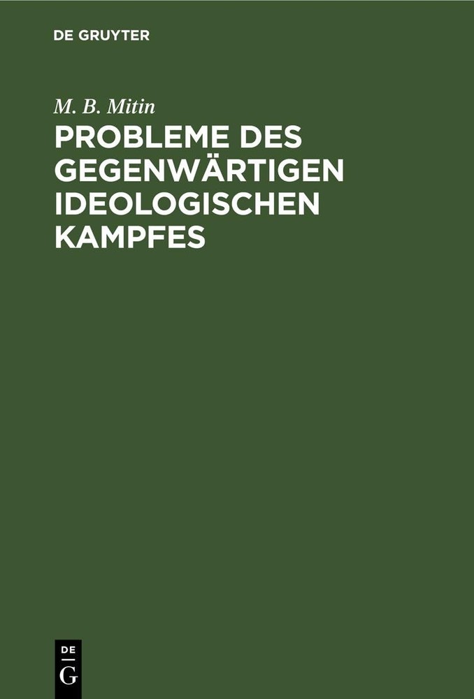 M B Mitin Probleme Des Gegenwärtigen Ideologischen Kampfes (Hardback)