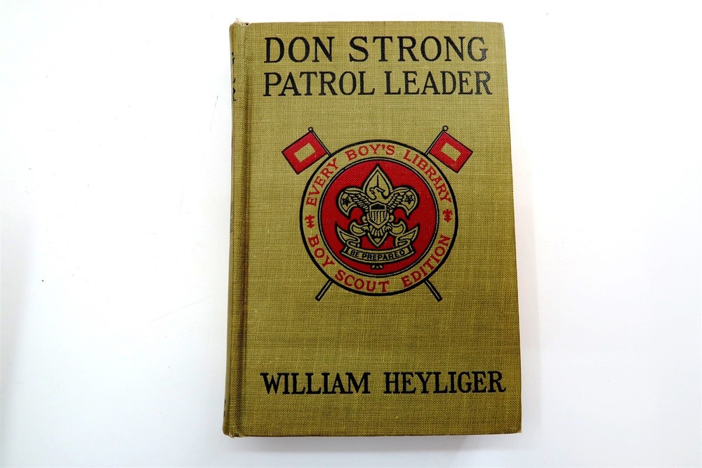 1918 DON STRONG PATROL LEADER by William Heyliger BOY SCOUT EDITION BOOK n1