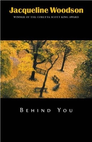 Behind You by Woodson, Jacqueline, Good Book
