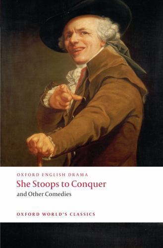 She Stoops to Conquer and Other Comedies, Paperback by Goldsmith, Oliver; Fie...