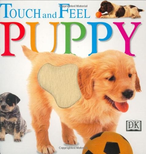 Puppy (DK Touch and Feel), Dorling Kindersley, Inc.