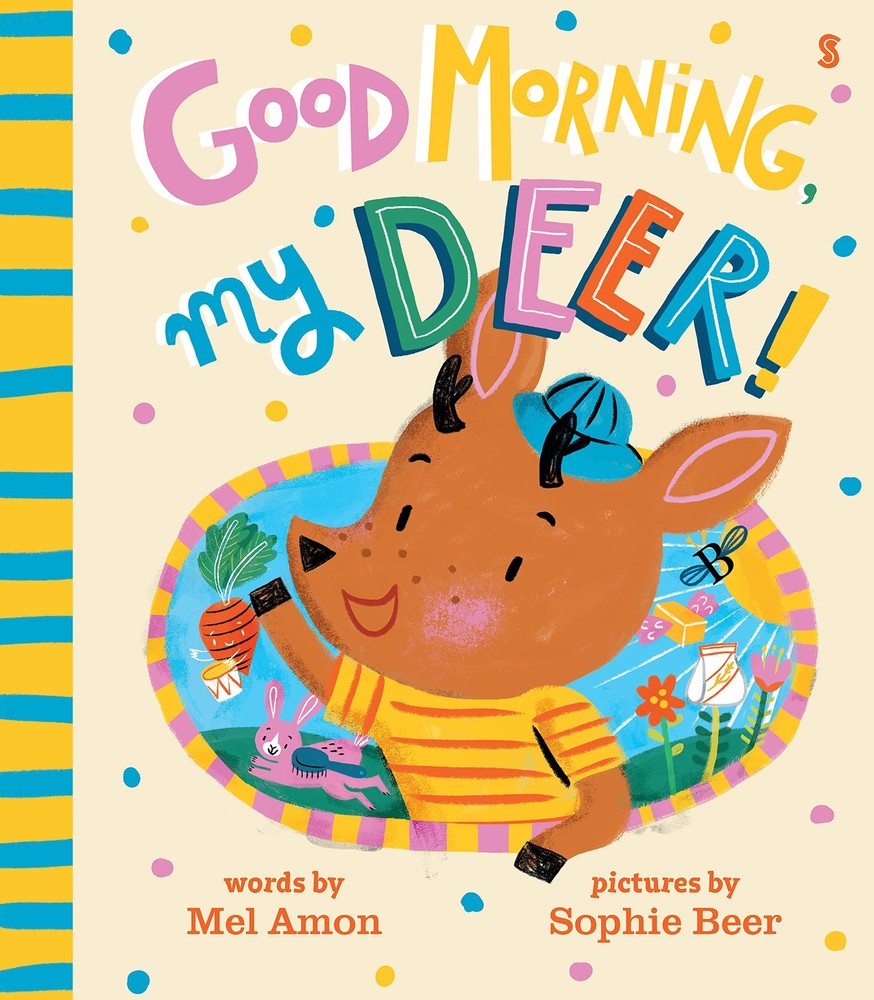 Good Morning, My Deer! - hardcover Amon, Melanie|Beer, Sophie