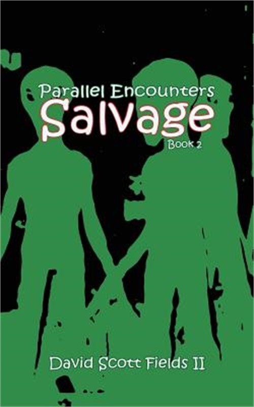 Parallel Encounters - Salvage (Paperback or Softback)