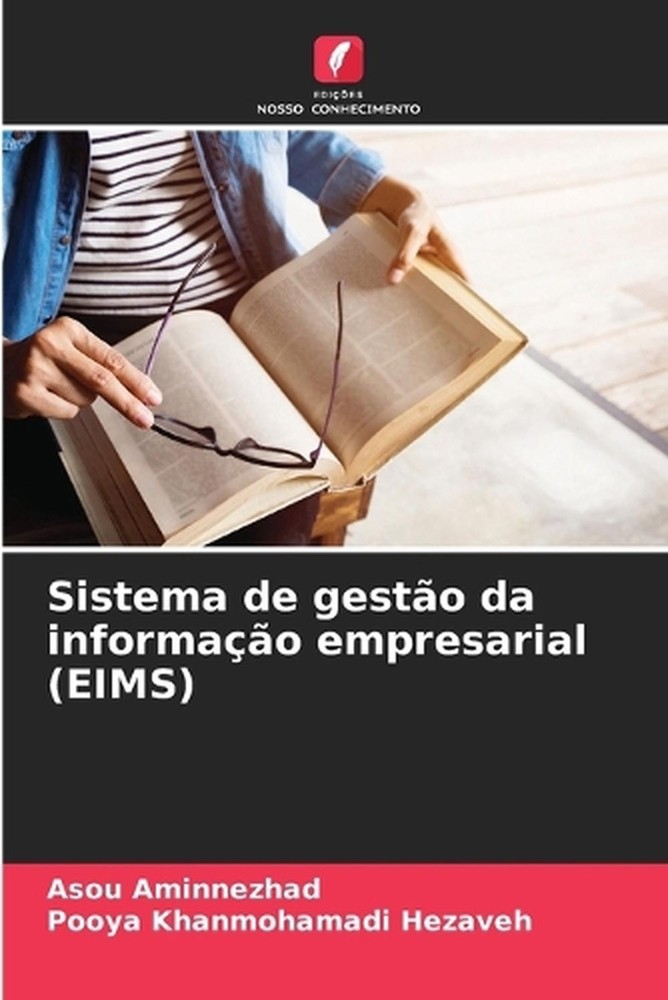 Sistema de gesto da informao empresarial (EIMS) by Asou Aminnezhad (Portuguese)