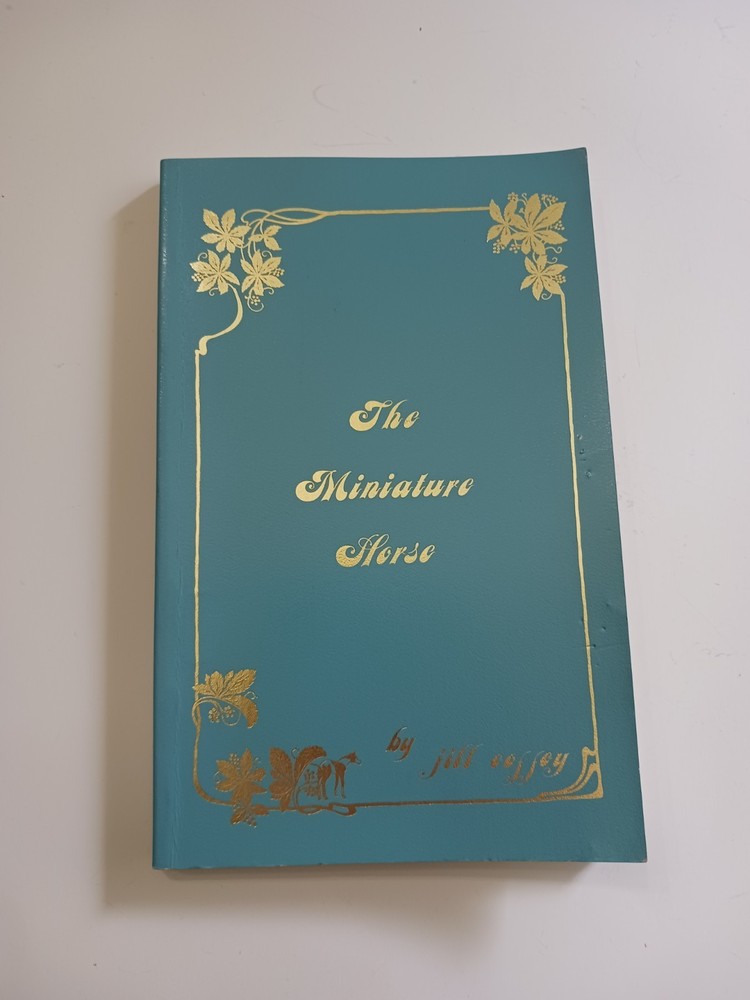 1984 The Miniature Horse 1st Edition Book Jill Coffey SIGNED