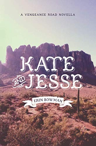 Kate & Jesse: A Vengeance Road Novella