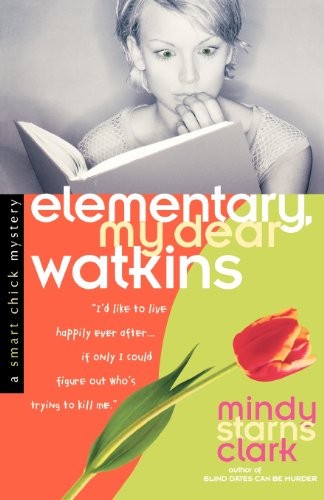 Elementary, My Dear Watkins (Smart ..., Clark, Mindy St