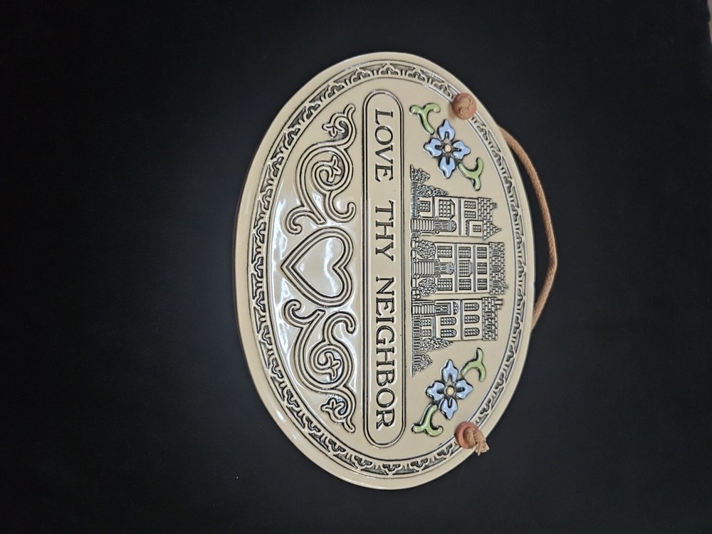 Trinity Pottery Wall Plaque Love Thy Neighbor Townhouse Home Heart Flower Oval