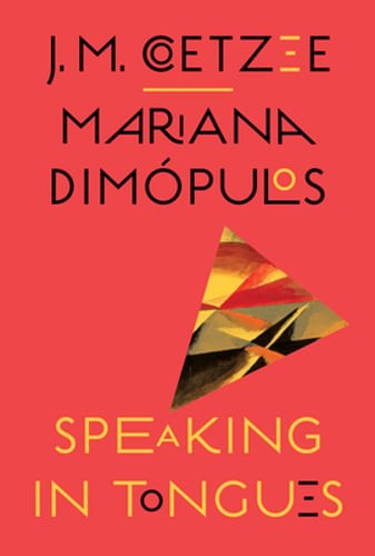 Speaking in Tongues by J M Coetzee: New