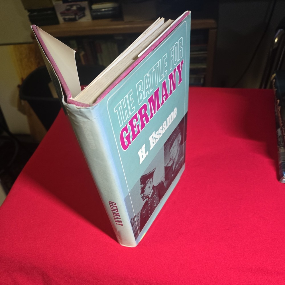 The Battle For Germany by H. Essame 1969 WW2 WWII