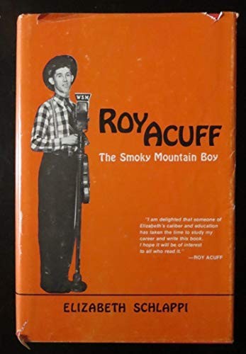 Roy Acuff, the Smoky Mountain Boy