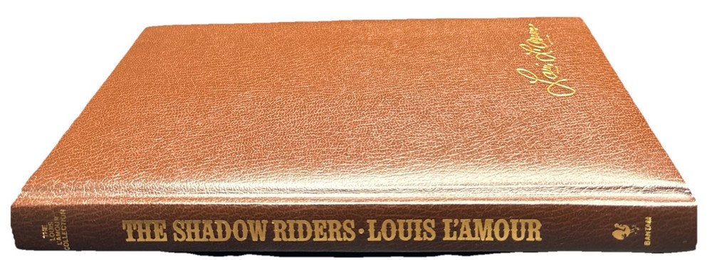 The Shadow Riders - Louis L'amour Collection  Leatherette Hardcover
