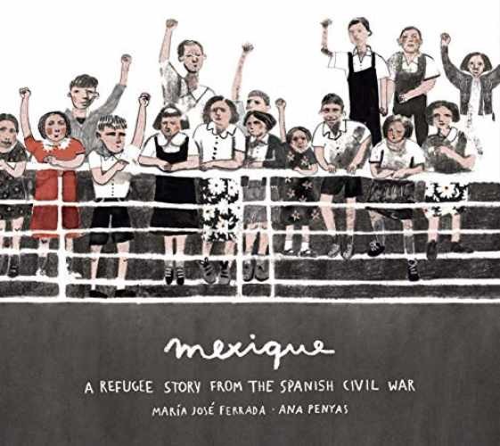 Mexique: A Refugee Story from - Hardcover, by Ferrada María José - Acceptable